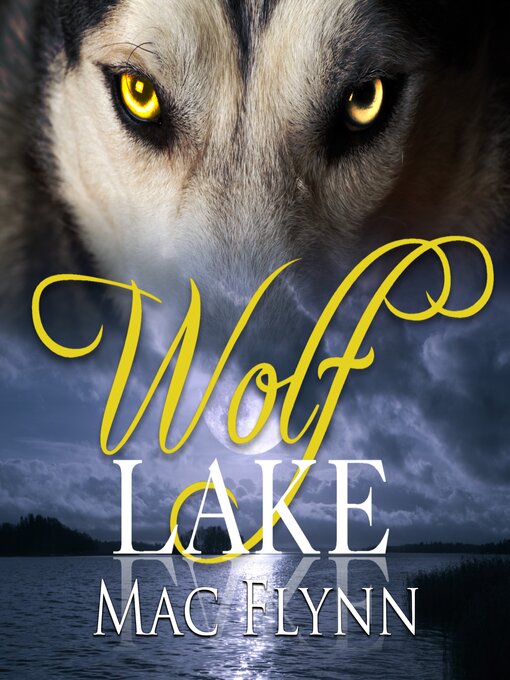 Title details for Wolf Lake Box Set (Werewolf Shifter Romance) by Mac Flynn - Wait list